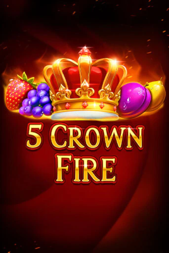 5 Crown Fire демо игровой автомат | ВАВАДА Казино бесплатно