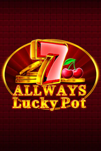 Allways Lucky Pot демо игровой автомат | ВАВАДА Казино бесплатно