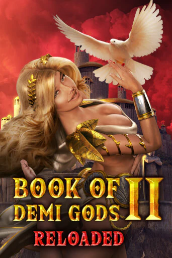 Book Of Demi Gods II Reloaded демо игровой автомат | ВАВАДА Казино бесплатно