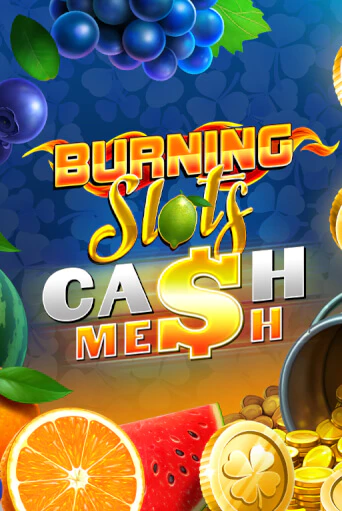 Burning Slots Cash Mesh демо игровой автомат | ВАВАДА Казино бесплатно