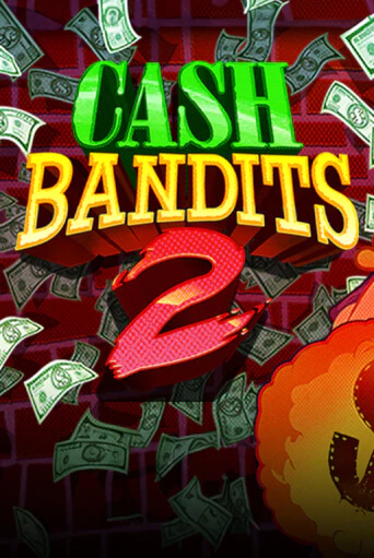 Cash Bandits 2 демо игровой автомат | ВАВАДА Казино бесплатно