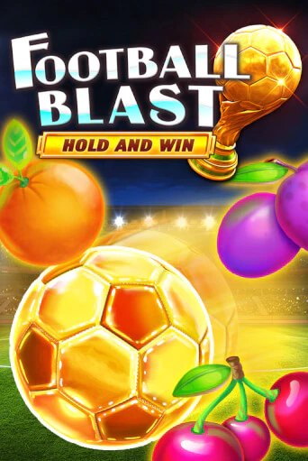 Football Blast Hold and Win демо игровой автомат | ВАВАДА Казино бесплатно