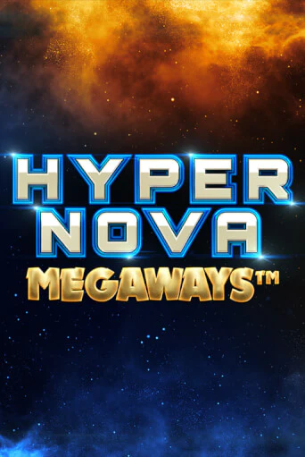 Hypernova Megaways демо игровой автомат | ВАВАДА Казино бесплатно