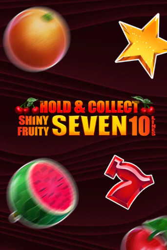 Shiny Fruity Seven 10 Lines Hold And Collect демо игровой автомат | ВАВАДА Казино бесплатно