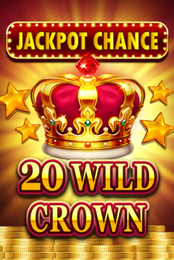 JACKPOT CHANCE - 20 WILD CROWN демо игровой автомат | ВАВАДА Казино бесплатно